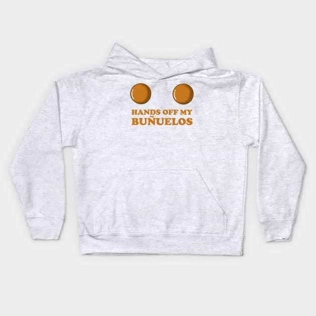 Hands Off My Buñuelos, Colombian Fried Cheese Balls Kids Hoodie by KawaiinDoodle